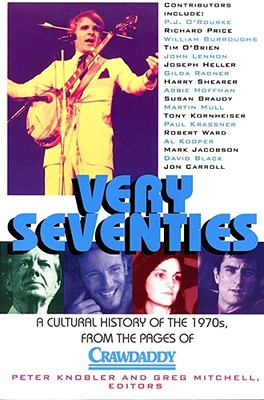 Image for VERY SEVENTIES : A CULTURAL HISTORY OF THE 1970s