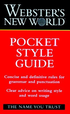 Webster's New World Pocket Style Guide, "Haslem, John A., Jr." Webster's New World Pocket Style Guide, "Haslem, John A., Jr."