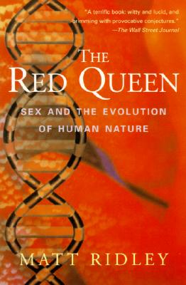 The Red Queen Sex And The Evolution Of Human Nature