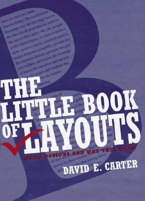 Image for The Little Book of Layouts: Good Designs and Why They Work