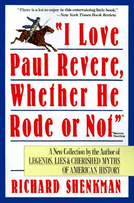 Image for I LOVE PAUL REVERE WHETHER HE RODE OR N