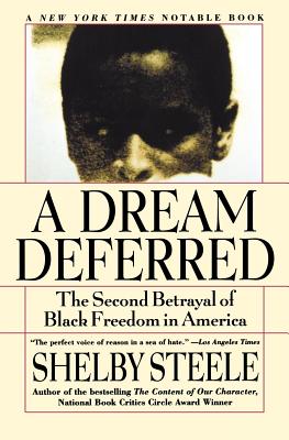 A Dream Deferred, Steele, Shelby A Dream Deferred, Steele, Shelby