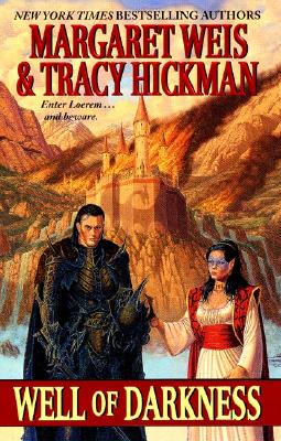 Well of Darkness: The Sovereign Stone Trilogy Volume I, Weis, Margaret; Hickman, Tracy Well of Darkness: The Sovereign Stone Trilogy Volume I, Weis, Margaret; Hickman, Tracy