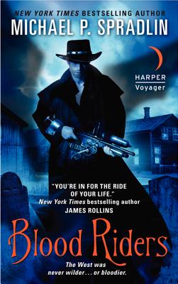 Blood Riders, Michael P. Spradlin Blood Riders, Michael P. Spradlin
