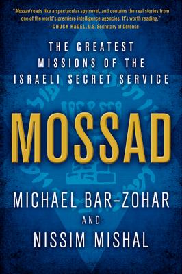Image for MOSSAD: THE GREATEST MISSIONS OF THE ISRAELI SECRET SERVICE