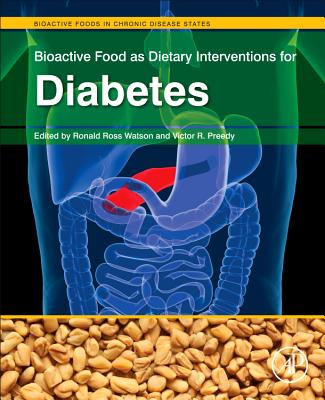 Image for Bioactive Food as Dietary Interventions for Diabetes: Bioactive Foods in Chronic Disease States
