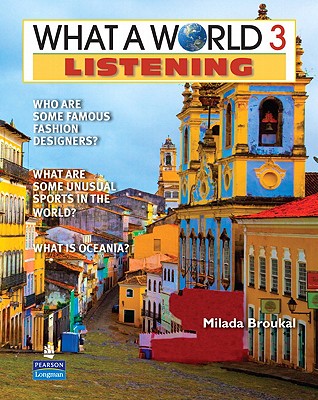 Image for What a World Listening 3 Amazing Stories from Around the Globe