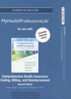 Image for NEW MyHealthProfessionsLab with Pearson eText -- Access Card -- for Comprehensive Health Insurance: Billing, Coding, and Reimbursement (MyHealthProfessionsLab (Access Codes))