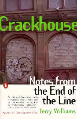 Image for Crackhouse: Notes from the End of the Line