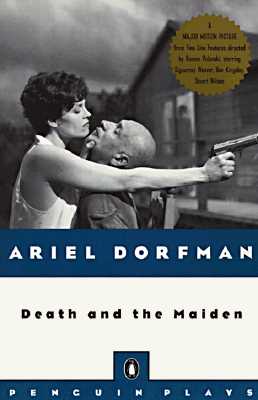 Death and the Maiden, Dorfman, Ariel Death and the Maiden, Dorfman, Ariel