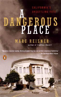 Image for A Dangerous Place: California's Unsettling Fate