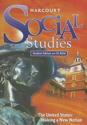 Image for Harcourt Social Studies The United States Making a New Nation Grade 4 Student Edition on CD-ROM