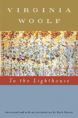 To the Lighthouse (Annotated), "Woolf, Virginia" To the Lighthouse (Annotated), "Woolf, Virginia"