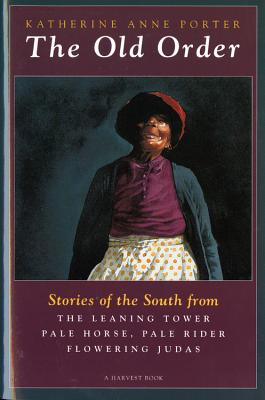 Image for The Old Order: Stories of the South
