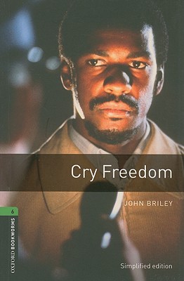 Image for Cry Freedom: Oxford Bookworms Stage 6 3rd Edition