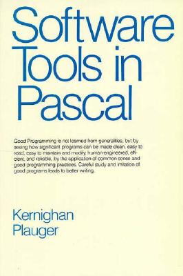 Software Tools in Pascal, Kernighan, Brian W.; Plauger, P.J. Software Tools in Pascal, Kernighan, Brian W.; Plauger, P.J.