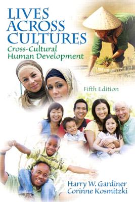 Image for Lives Across Cultures: Cross-Cultural Human Development (5th Edition)