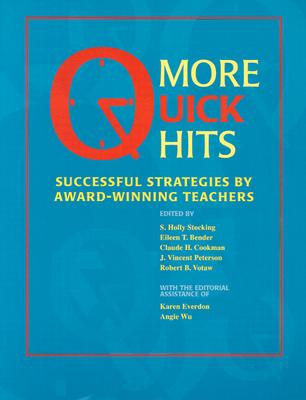More Quick Hits: Successful Strategies by Award-Winning Teachers More Quick Hits: Successful Strategies by Award-Winning Teachers
