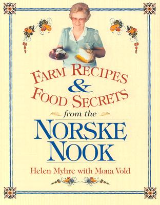 Image for Farm Recipes and Food Secrets from the Norske Nook