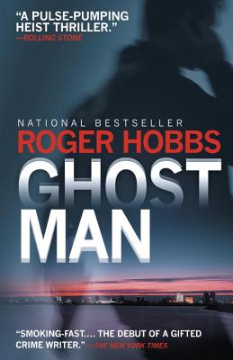 Ghostman (Vintage Crime/Black Lizard), Roger Hobbs Ghostman (Vintage Crime/Black Lizard), Roger Hobbs