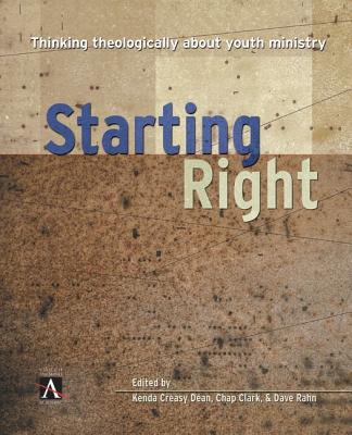 Image for Starting Right: Thinking Theologically About Youth Ministry (YS Academic)