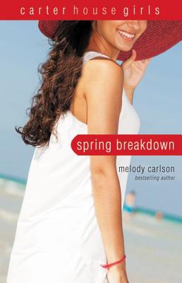 Image for Spring Breakdown (Carter House Girls)