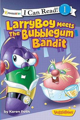 Image for Veggie Tales: Larryboy Meets Bubblegm (I Can Read)
