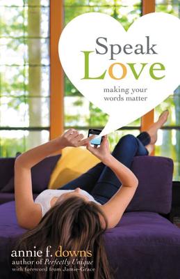 Image for Speak Love: Making Your Words Matter