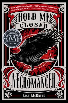 Hold Me Closer, Necromancer (Necromancer Series), McBride, Lish