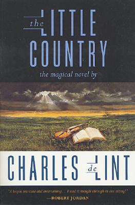 The Little Country, Charles de Lint The Little Country, Charles de Lint