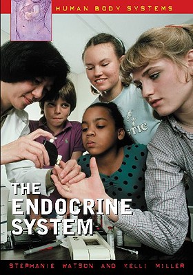 Image for The Endocrine System (Human Body Systems)