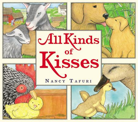 All Kinds of Kisses, Nancy Tafuri All Kinds of Kisses, Nancy Tafuri