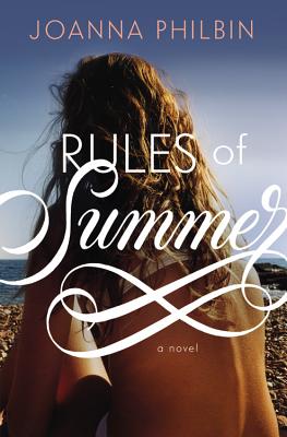 Rules of Summer, "Philbin, Joanna" Rules of Summer, "Philbin, Joanna"