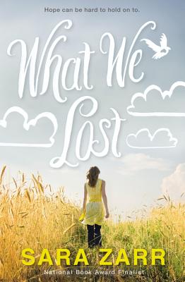 What We Lost, Zarr, Sara What We Lost, Zarr, Sara