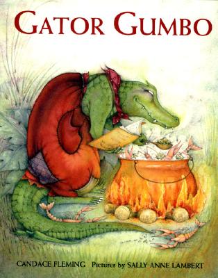 Gator Gumbo: A Spicy-Hot Tale, Fleming, Candace Gator Gumbo: A Spicy-Hot Tale, Fleming, Candace
