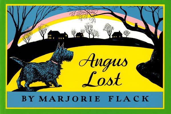 Angus Lost, Marjorie Flack Angus Lost, Marjorie Flack