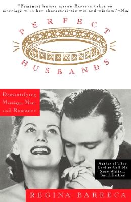 Image for Perfect Husbands (& Other Fairy Tales): Demystifying Marriage, Men, and Romance