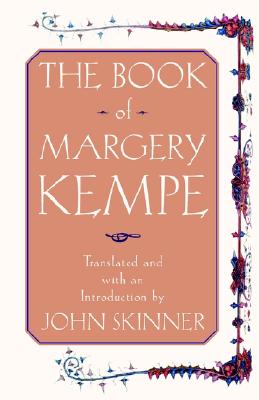 The Book of Margery Kempe, Margery Kempe The Book of Margery Kempe, Margery Kempe