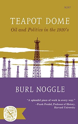 Image for Teapot Dome: Oil and Politics in the 1920's