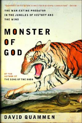 MONSTER OF GOD : THE MAN-EATING PREDATOR, DAVID QUAMMEN MONSTER OF GOD : THE MAN-EATING PREDATOR, DAVID QUAMMEN