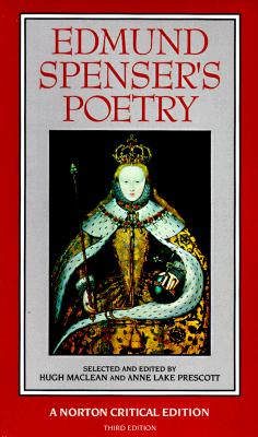 Edmund Spenser's Poetry (Norton Critical Editions), Spenser, Edmund Edmund Spenser's Poetry (Norton Critical Editions), Spenser, Edmund