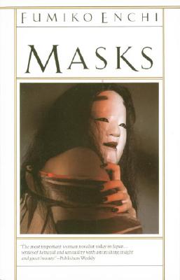Masks, Enchi, Fumiko Masks, Enchi, Fumiko
