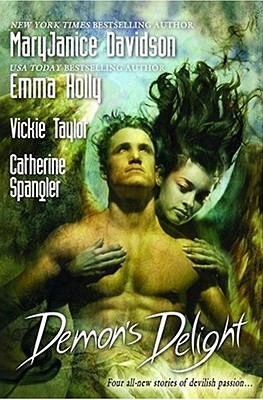 Demon's Delight (Berkley Sensation), "Davidson, MaryJanice, Holly, Emma, Taylor, Vickie, Spangler, Catherine" Demon's Delight (Berkley Sensation), "Davidson, MaryJanice, Holly, Emma, Taylor, Vickie, Spangler, Catherine"