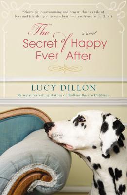 The Secret of Happy Ever After, Dillon, Lucy The Secret of Happy Ever After, Dillon, Lucy