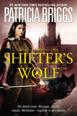 Shifter's Wolf (Aralorn Novels), Briggs, Patricia Shifter's Wolf (Aralorn Novels), Briggs, Patricia