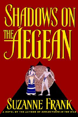 Shadows on the Aegean, SUZANNE FRANK Shadows on the Aegean, SUZANNE FRANK