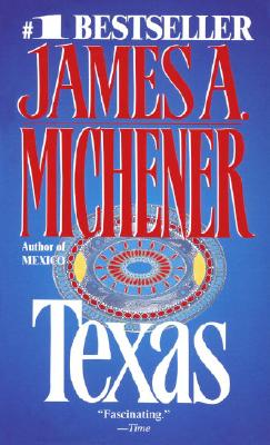 Texas, Michener, James A. Texas, Michener, James A.