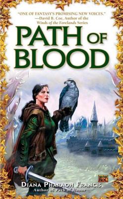 Path of Blood (Path of Fate), Francis, Diana Pharaoh Path of Blood (Path of Fate), Francis, Diana Pharaoh