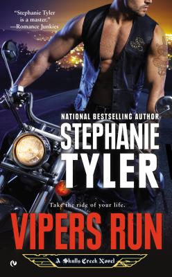 Vipers Run: A Skulls Creek Novel, Stephanie Tyler Vipers Run: A Skulls Creek Novel, Stephanie Tyler