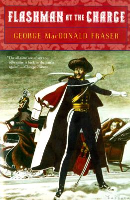 Flashman at the Charge, Fraser, George MacDonald Flashman at the Charge, Fraser, George MacDonald